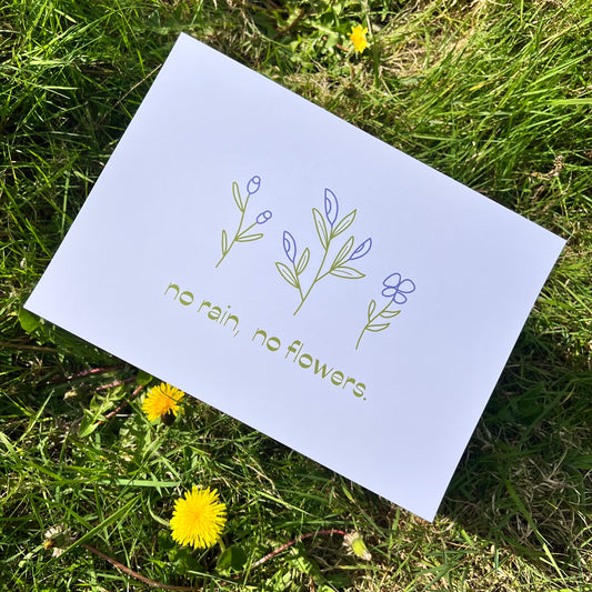 No Rain, No Flowers - Poster (20x30)